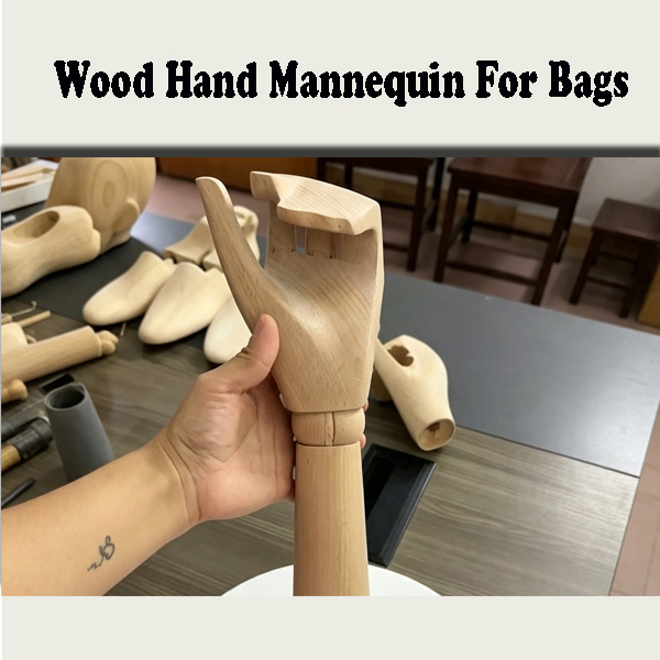 Wood Hand Mannequin For Bag Display