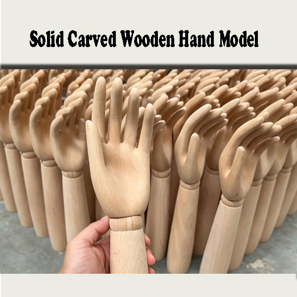 Bulk Solid Carved Wooden Hand Models